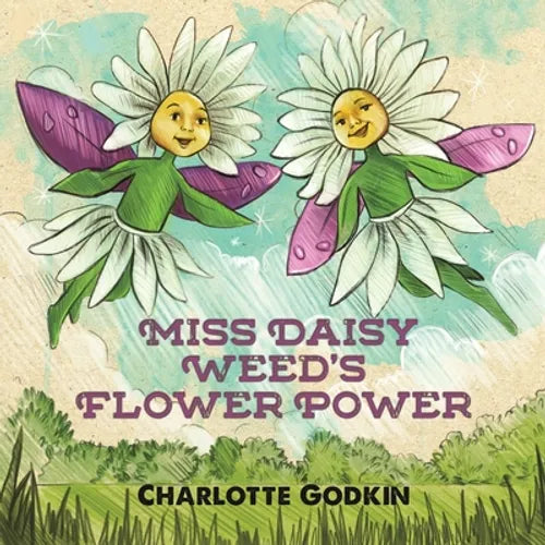 Miss Daisy Weed's Flower Power - Paperback