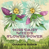 Miss Daisy Weed's Flower Power - Paperback