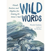 Wild Words: Rituals, Routines, and Rhythms for Braving the Writer's Path - Paperback