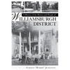 A History of the Homes and People of Williamsburgh District - Hardcover