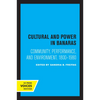 Culture and Power in Banaras: Community, Performance, and Environment, 1800-1980 - Paperback