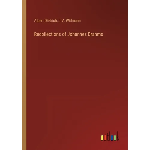 Recollections of Johannes Brahms - Paperback