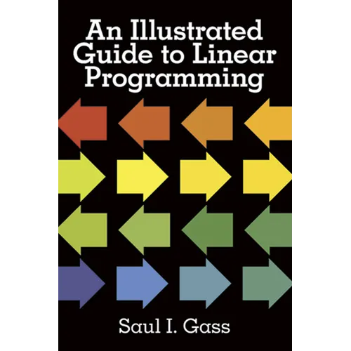 An Illustrated Guide to Linear Programming - Paperback