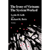 The Irony of Vietnam: The System Worked - Paperback