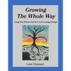 Growing The Whole Way - Paperback