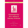 Contemporary U.S. Latino/ A Literary Criticism - Paperback