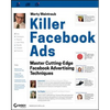 Killer Facebook Ads: Master Cutting-Edge Facebook Advertising Techniques - Paperback