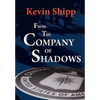 From the Company of Shadows - Hardcover