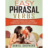 Easy Phrasal Verbs: Learn English verbs through conversations - Paperback