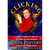 Clicking: 17 Trends That Drive Your Business--And Your Life - Paperback