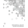 Hexagonal Graph Paper Notebook: Workbook Suitable for Design Game Mapping Knitting and Quilting - Paperback