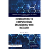 Introduction to Computational Engineering with Matlab(r) - Paperback