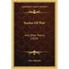 Scenes Of War: And Other Poems (1828) - Paperback