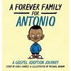 A Forever Family for Antonio: A Gospel Adoption Journey - Hardcover