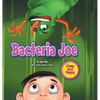 Bacteria Joe: children bedtime story picture book - Hardcover