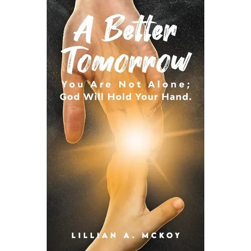 A Better Tomorrow - Hardcover