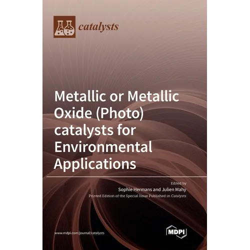 Metallic or Metallic Oxide (Photo)catalysts for Environmental Applications - Hardcover