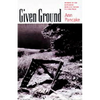 Given Ground - Paperback