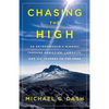 Chasing the High: An Entrepreneur's Mindset Through Addiction, Lawsuits, and His Journey to the Edge - Paperback