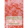 What Christmas Is As We Grow Older (Richard Foster Classics) - Paperback