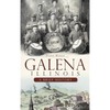 Galena, Illinois: A Brief History - Hardcover