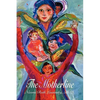 The Motherline: Every Woman's Journey to Find Her Female Roots - Paperback