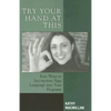 Try Your Hand at This: Easy Ways to Incorporate Sign Language Into Your Programs - Paperback