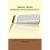 Biblical Truths: Knowing What God Has Prepared for You - Paperback