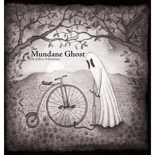 The Mundane Ghost - Hardcover