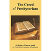 The Creed of Presbyterians - Paperback