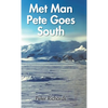 Met Man Pete Goes South - Hardcover