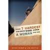 7 Hardest Things God Asks a Woman to Do - Paperback