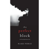 The Perfect Block (A Jessie Hunt Psychological Suspense Thriller-Book Two) - Hardcover
