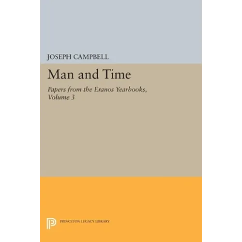 Papers from the Eranos Yearbooks, Eranos 3: Man and Time - Paperback