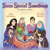 Seven Special Somethings: A Nowruz Story - Hardcover