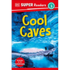 DK Super Readers Level 3 Cool Caves - Hardcover