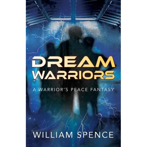 Dream Warriors: A Warrior's Peace Fantasy - Paperback