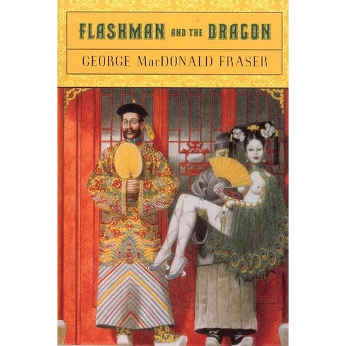 Flashman and the Dragon - Paperback