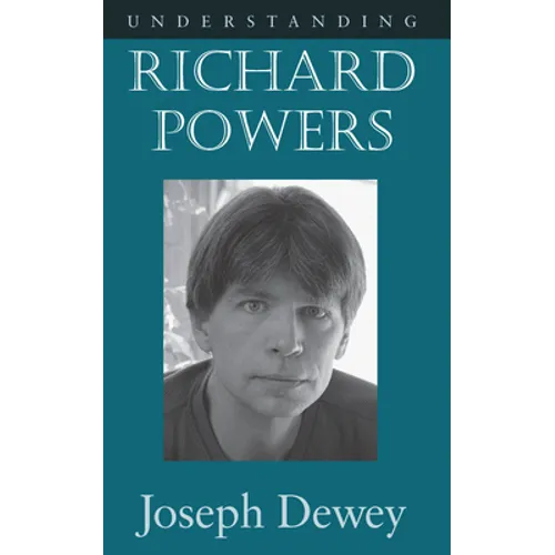 Understanding Richard Powers - Paperback