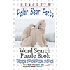 Circle It, Polar Bear Facts, Word Search, Puzzle Book - Paperback