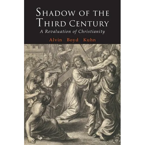 Shadow of the Third Century: A Revaluation of Christianity - Paperback