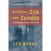 Between Silk and Cyanide: A Codemaker's War, 1941-1945 - Paperback
