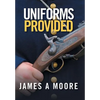 Uniforms Provided - Hardcover
