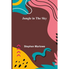 Jungle in the Sky - Paperback