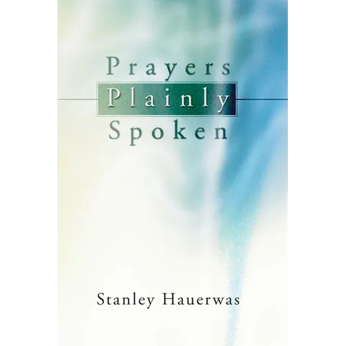 Prayers Plainly Spoken - Paperback