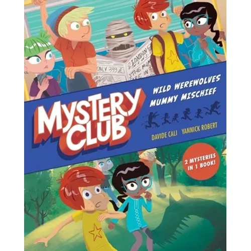 Mystery Club Graphic Novel: Wild Werewolves; Mummy Mischief - Paperback