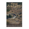 Great Zimbabwe: The History and Legacy of the Medieval Kingdom of Zimbabwe's Capital - Paperback