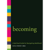Becoming: A Spiritual Guide for Navigating Adulthood - Paperback