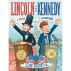 Lincoln and Kennedy: A Pair to Compare - Hardcover