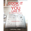 Cook It The Way You Like It with Legacies of God's Truth - Paperback